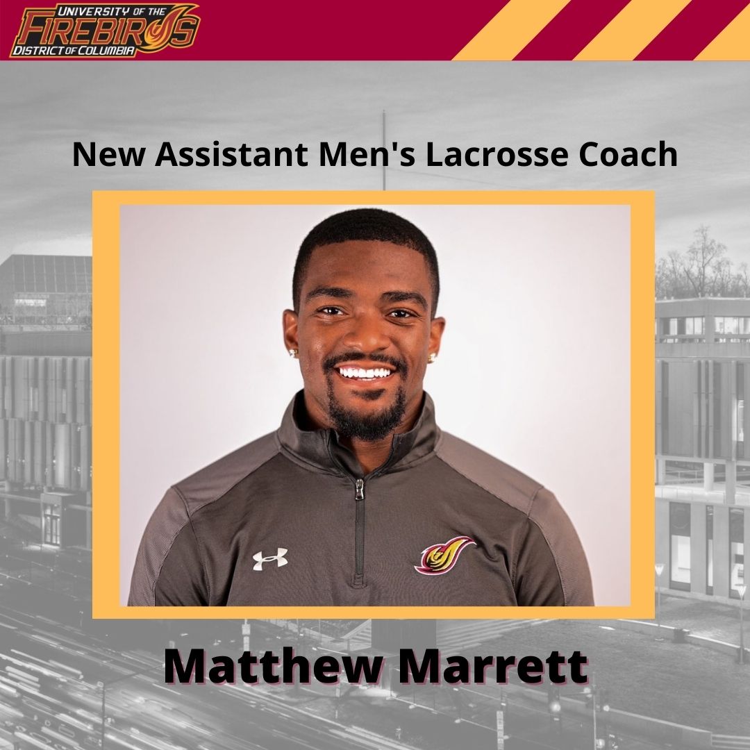 UDC Athletics Announces Hiring of Matthew Marrett as the New Assistant Men's Lacrosse Coach